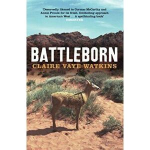 Battleborn, Paperback - Claire Vaye Watkins imagine