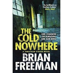 The Cold Nowhere, Paperback - Brian Freeman imagine