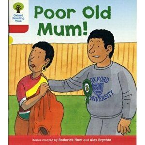 Oxford Reading Tree: Level 4: More Stories A: Poor Old Mum, Paperback - Roderick Hunt imagine