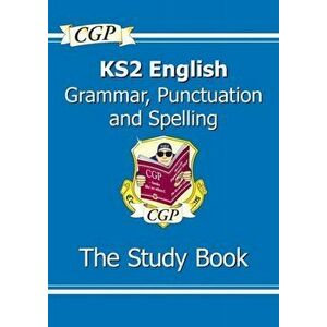 New KS2 English: Grammar, Punctuation and Spelling Study Book - Ages 7-11, Paperback - CGP Books imagine
