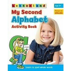 My Second Alphabet Activity Book. Learn to Spell Whole Words, Paperback - Gudrun Freese imagine