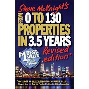From 0 to 130 Properties in 3.5 Years. Revised Edition, Paperback - Steve McKnight imagine