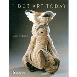 Fiber Art Today, Hardback - Carol K. Russell imagine