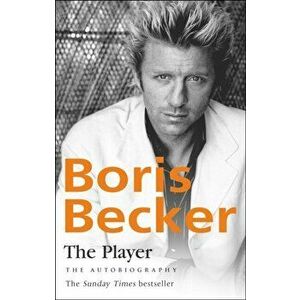 The Player, Paperback - Boris Becker imagine