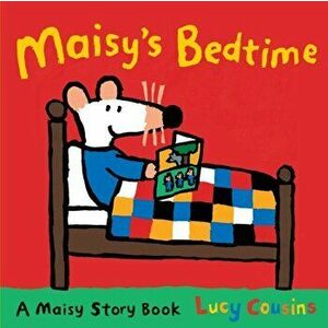 Maisy's Bedtime, Paperback - Lucy Cousins imagine