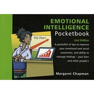 Emotional Intelligence Pocketbook: 2nd Edition. Emotional Intelligence Pocketbook: 2nd Edition, Paperback - Margaret Chapman imagine