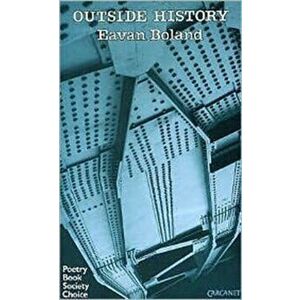Outside History, Paperback - Eavan Boland imagine