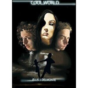 Cool World, Paperback - Ellis J. DelMonte imagine
