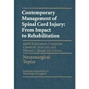 Contemporary Management of Spinal Cord Injury, Hardback - Tator imagine