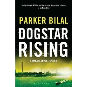 Dogstar Rising. A Makana Investigation, Paperback - Parker Bilal imagine