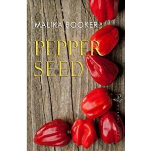 Pepper Seed, Paperback - Malika Booker imagine
