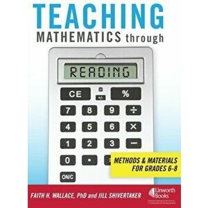 Teaching Mathematics through Reading. Methods and Materials for Grades 6-8, Paperback - Jill Shivertaker imagine
