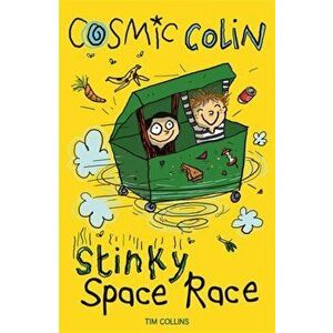 Stinky Space Race. Cosmic Colin, POD, Paperback - Tim Collins imagine