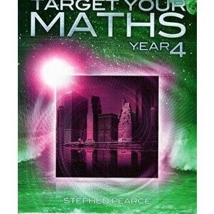 Target Your Maths Year 4, Paperback - Stephen Pearce imagine