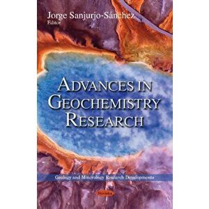 Advances in Geochemistry Research, Paperback - *** imagine