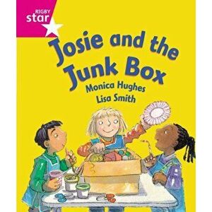 Rigby Star Guided Reception: Pink Level: Josie and the Junk Box Pupil Book (single), Paperback - *** imagine