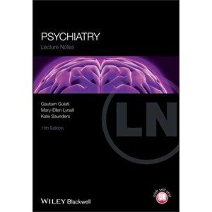 Psychiatry. 11th Edition, Paperback - Kate E. A. Saunders imagine