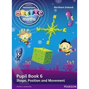 Heinemann Active Maths Northern Ireland - Key Stage 1 - Beyond Number - Pupil Book 6 - Shape, Position and Movement, Paperback - Hilary Koll imagine