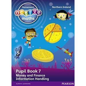 Heinemann Active Maths Northern Ireland - Key Stage 1 - Beyond Number - Pupil book 7 - Money, Finance and Information Handling, Paperback - Hilary Kol imagine