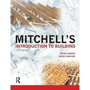 Mitchell's Introduction to Building. 5 New edition, Paperback - Roger Greeno imagine
