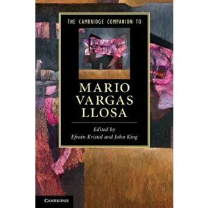 The Cambridge Companion to Mario Vargas Llosa, Paperback - *** imagine