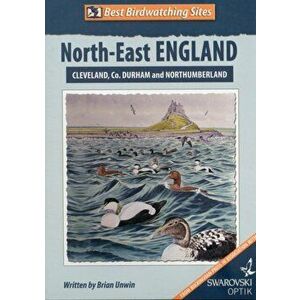 Best Birdwatching Sites: North-East England, Paperback - Brian Unwin imagine