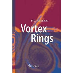 Vortex Rings. 2009 ed., Paperback - D. G. Akhmetov imagine