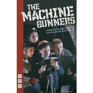 The Machine Gunners (stage version), Paperback - Robert Westall imagine