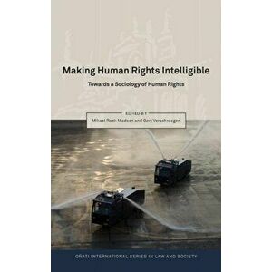 Making Human Rights Intelligible. Towards a Sociology of Human Rights, Hardback - *** imagine