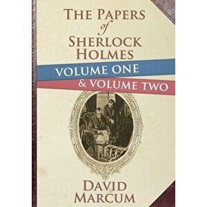 The Papers of Sherlock Holmes, Hardback - David Marcum imagine