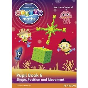 Heinemann Active Maths Northern Ireland - Key Stage 2 - Beyond Number - Pupil Book 6 - Shape, Position and Movement, Paperback - Hilary Koll imagine