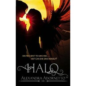Halo. Number 1 in series, Paperback - Alexandra Adornetto imagine