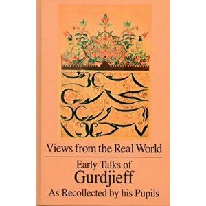 Views From The Real World, Hardback - George Gurdjieff imagine