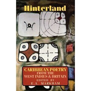 Hinterland. Caribbean Poetry from the West Indies and Britain, Paperback - *** imagine