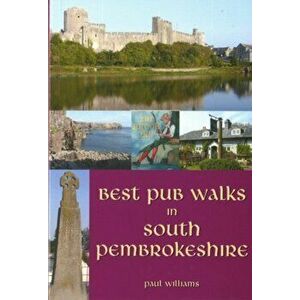 Best Pub Walks in South Pembrokeshire, Paperback - Paul Williams imagine