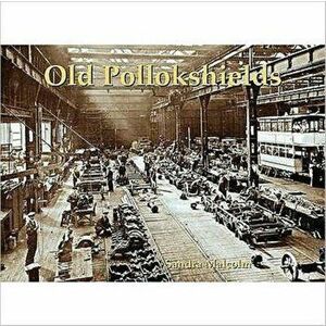 Old Pollokshields, Paperback - Sandra Malcolm imagine