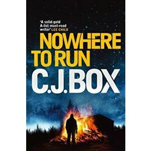 Nowhere to Run. Main, Paperback - C. J. (Author) Box imagine