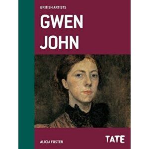 Tate British Artists: Gwen John, Hardback - Alicia Foster imagine