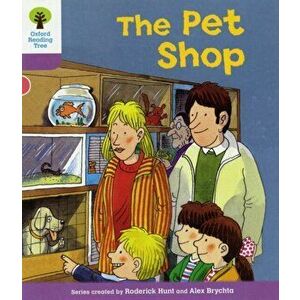Oxford Reading Tree: Level 1+: Patterned Stories: Pet Shop, Paperback - Roderick Hunt imagine