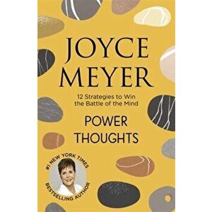 Power Thoughts. 12 Strategies to Win the Battle of the Mind, Paperback - Joyce Meyer imagine