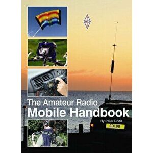Amateur Radio Mobile Handbook, Paperback - Peter Dodd imagine