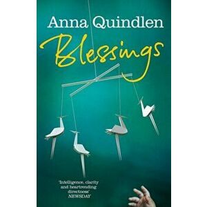 Blessings, Paperback - Anna Quindlen imagine