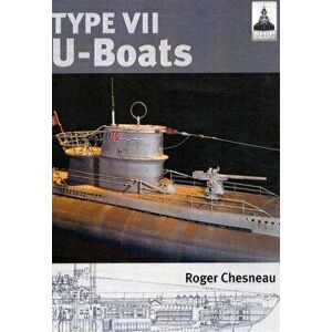 Shipcraft 4: Type V11 U Boats, Paperback - Roger Chesneau imagine