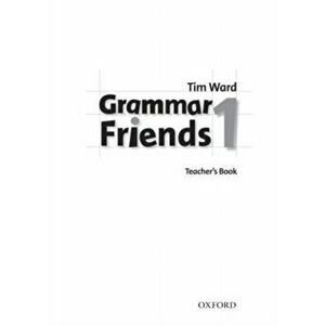 Grammar Friends 1: Teacher's Book, Paperback - Eileen Flannigan imagine