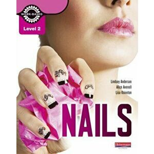 Level 2 Nails student book, Paperback - Alice Avenell imagine
