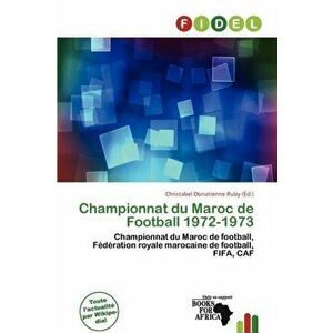 Championnat Du Maroc de Football 1972-1973, Paperback - *** imagine