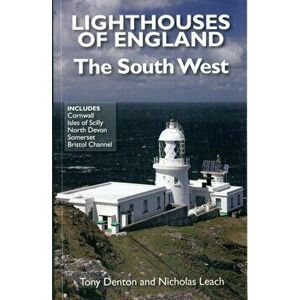 Lighthouses of England. The South West, Paperback - Tony Denton imagine