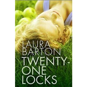 Twenty-One Locks, Paperback - Laura Barton imagine