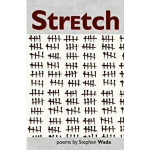 Stretch, Paperback - Stephen Wade imagine