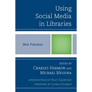 Using Social Media in Libraries. Best Practices, Paperback - *** imagine